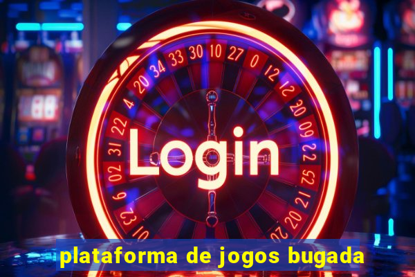 plataforma de jogos bugada